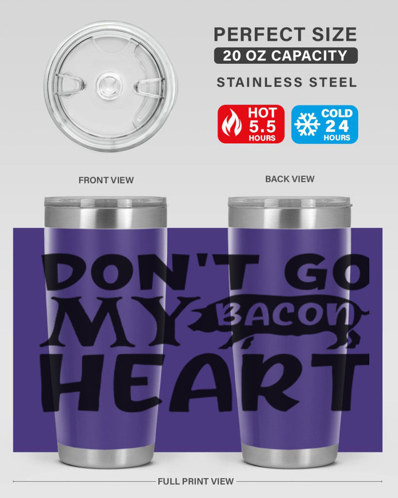 dont go bacon my heart 112#- kitchen- Tumbler