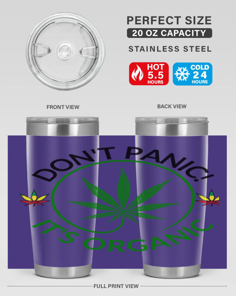 dont panic its organic 72#- marijuana- Tumbler