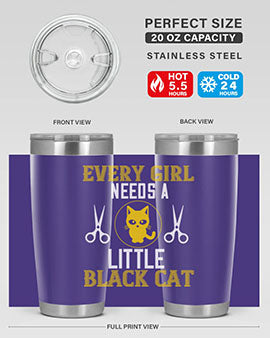 every girl needs alittle black cats Style 48#- cat- Tumbler