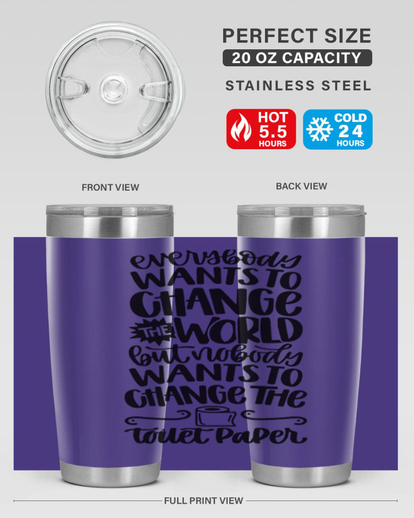 everybody wants to change the world 41#- bathroom- Tumbler