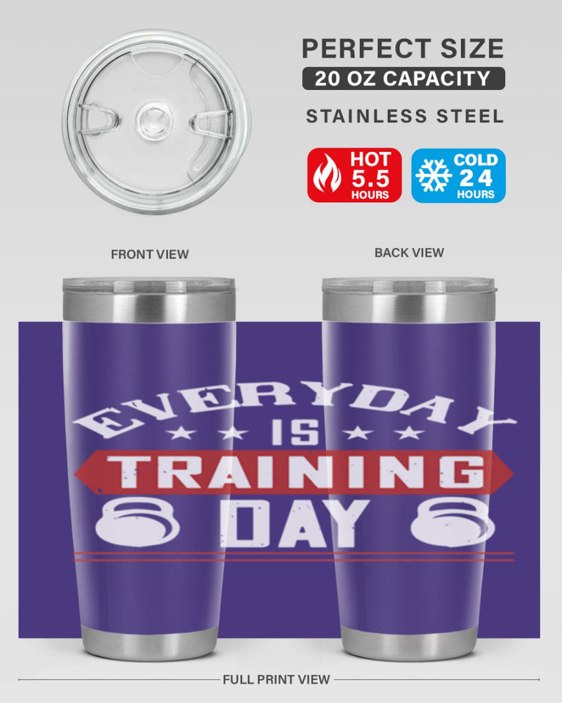 everyday is training day 54#- gym- Tumbler