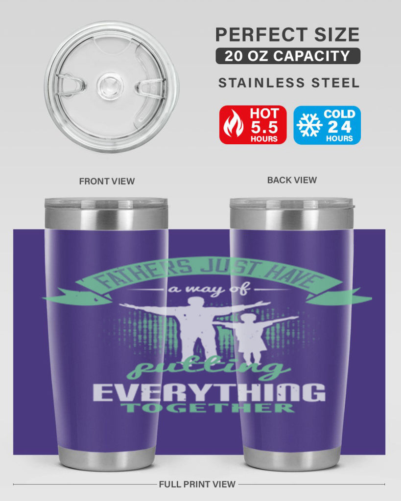 fathers just have a way 224#- fathers day- Tumbler