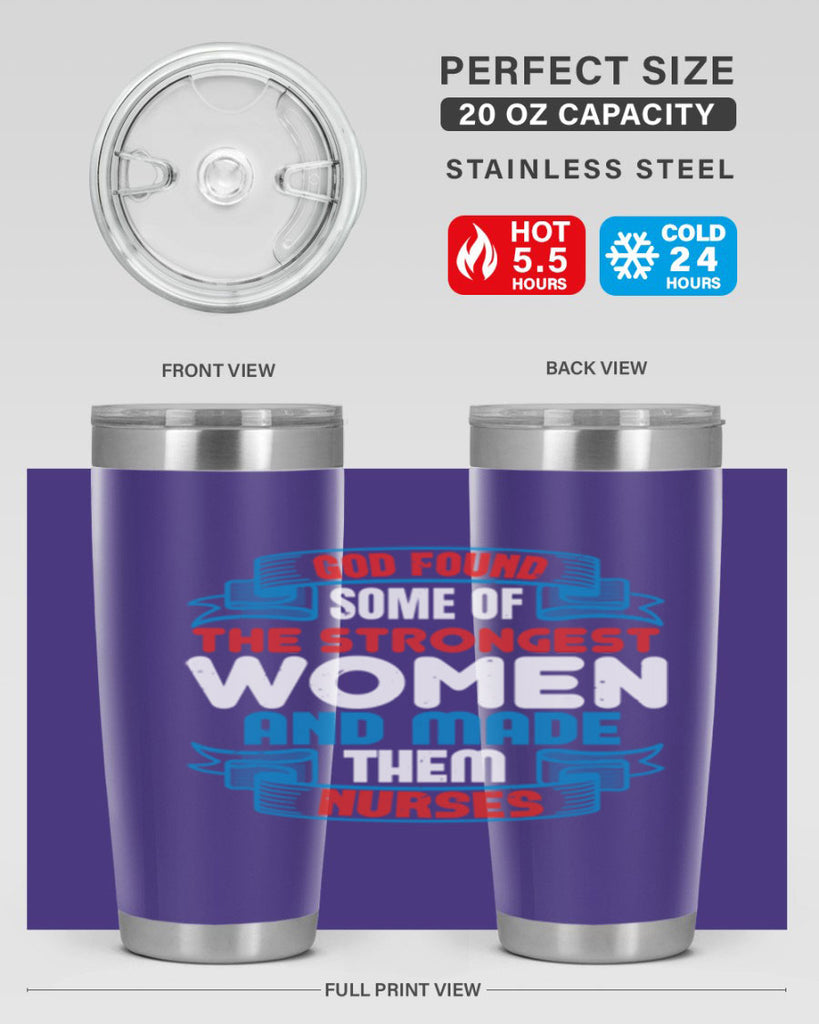 god found the strongest Style 398#- nurse- tumbler