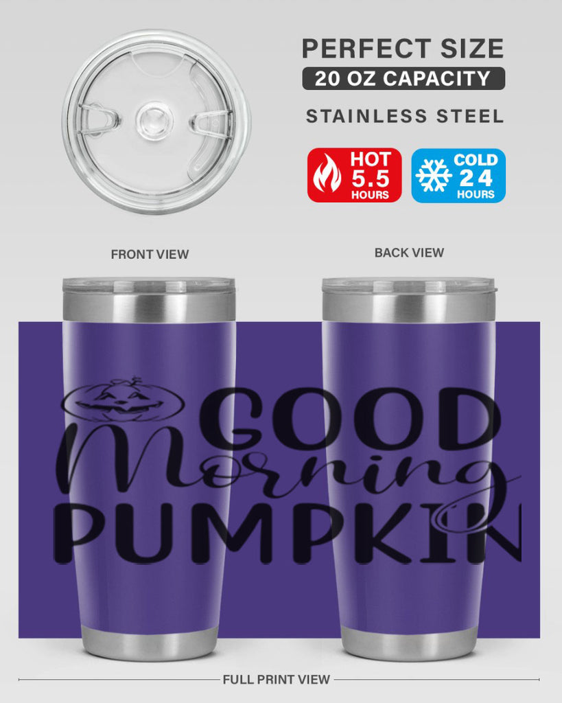 good morning pumpkin 207#- fall- Tumbler