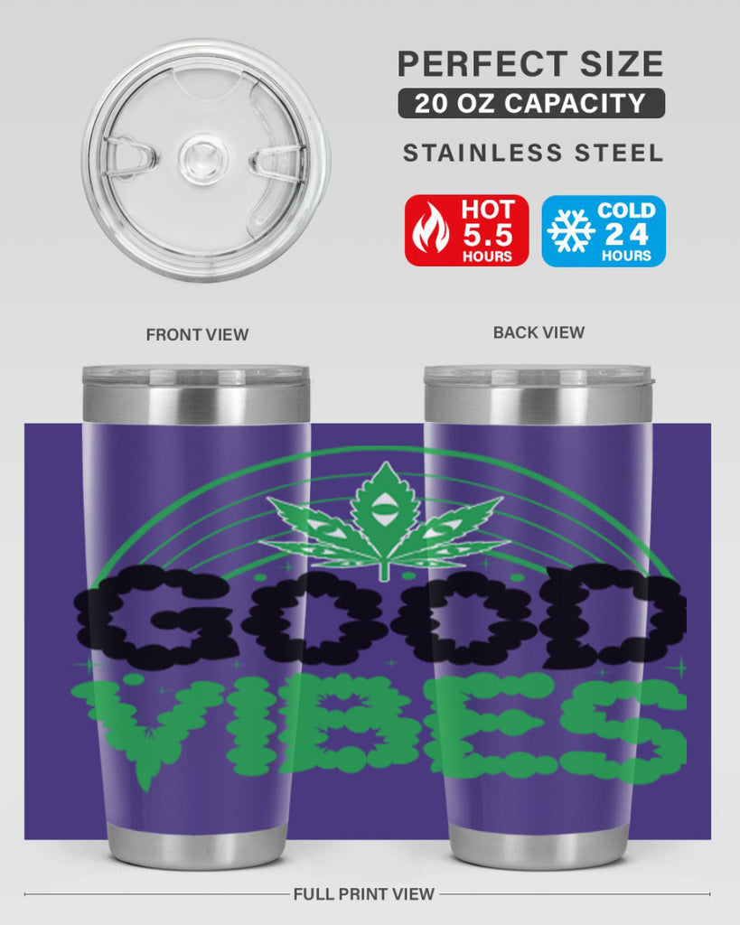 good vibes 93#- marijuana- Tumbler