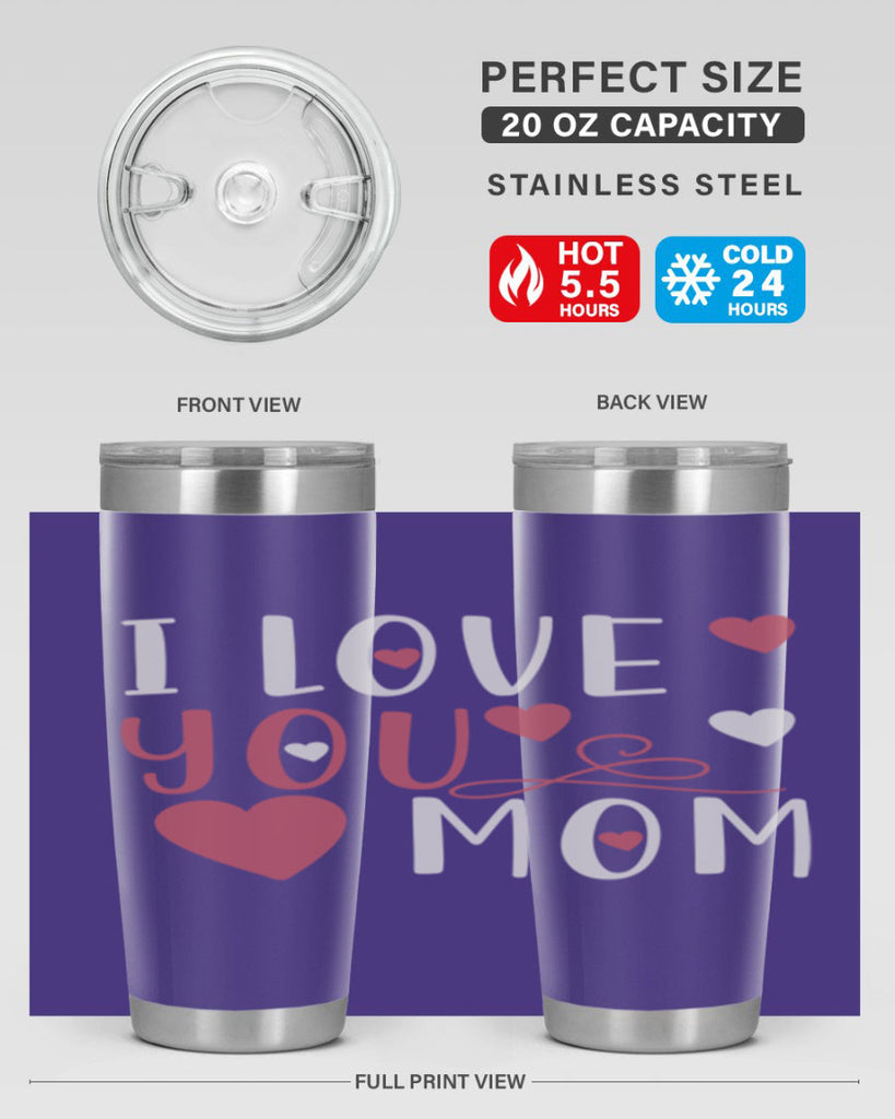 i love you mom 158#- mom- Tumbler