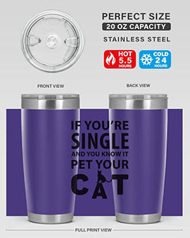 if you’re single Style 60#- cat- Tumbler