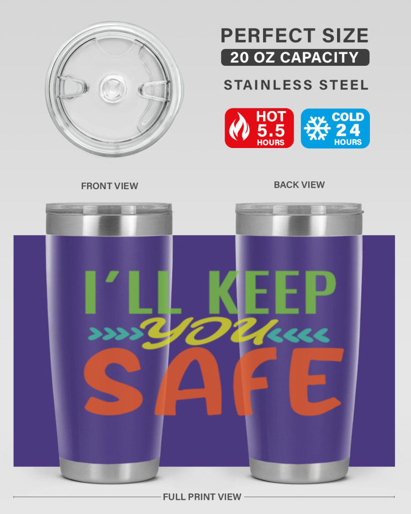 ill keep you safe 399#- mom- Tumbler