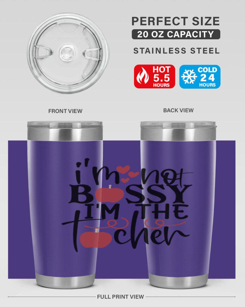 im not bossy im the teacher Style 174#- teacher- tumbler