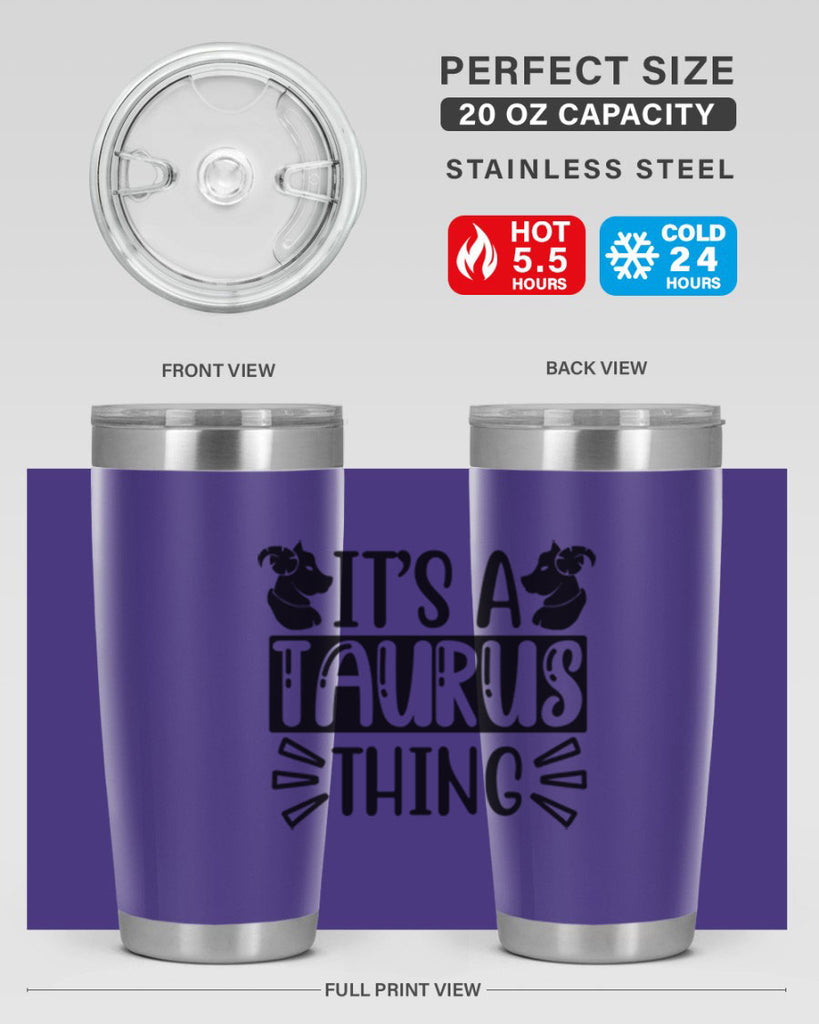 its a taurus thing 272#- zodiac- Tumbler