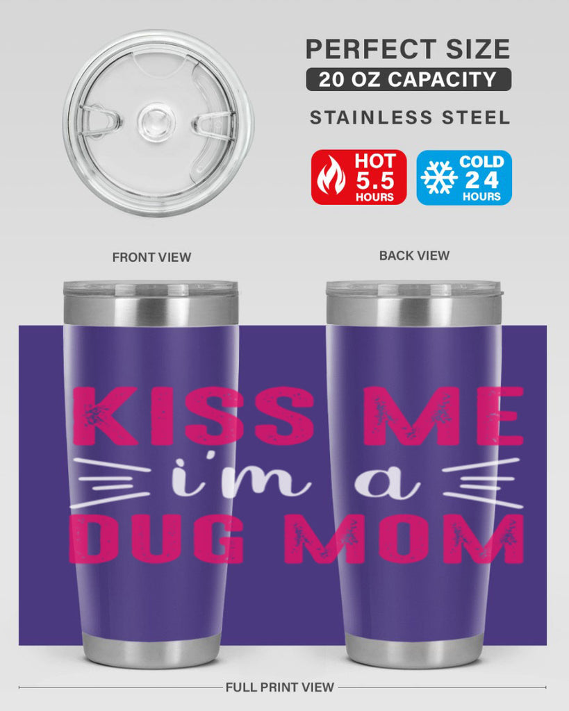 kiss me 138#- mom- Tumbler