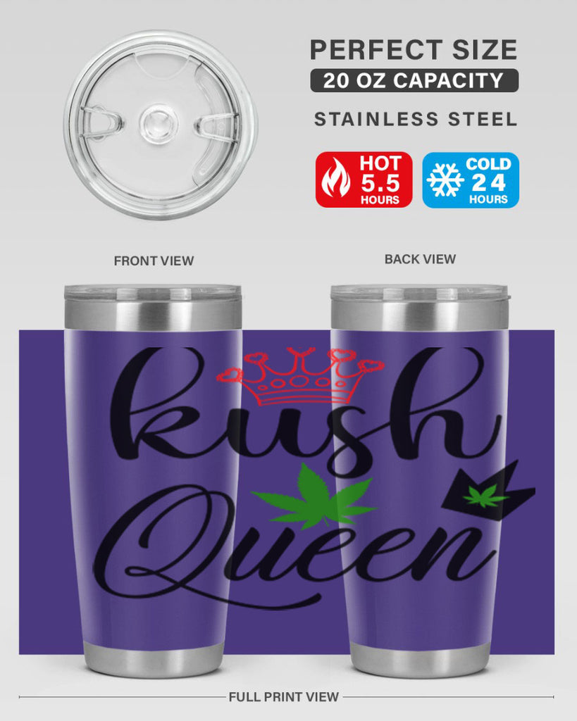 kush queen 179#- marijuana- Tumbler