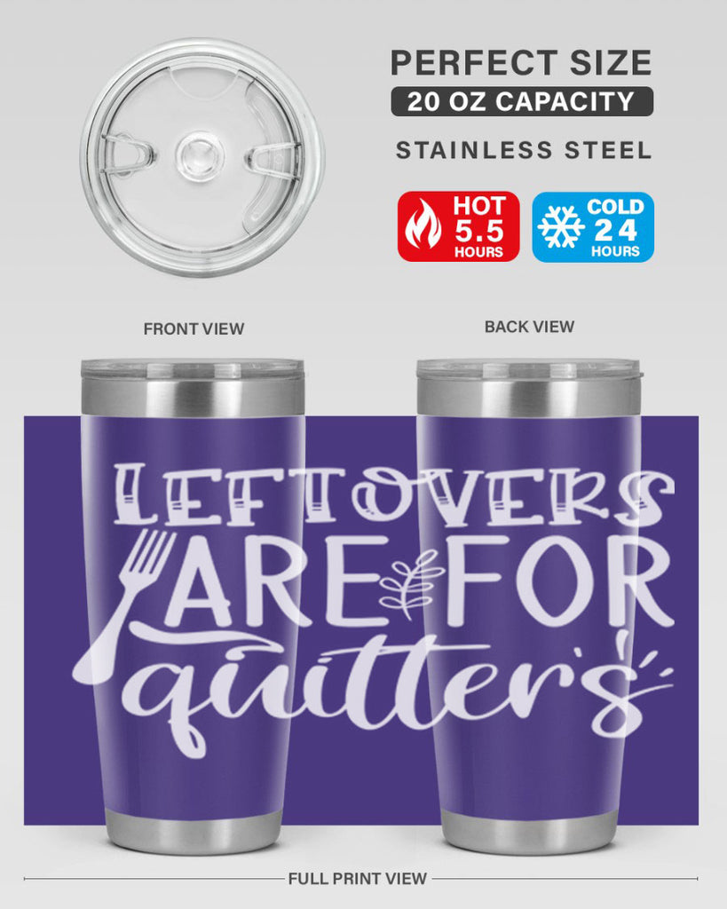 leflovers are for guitters white 29#- kitchen- Tumbler