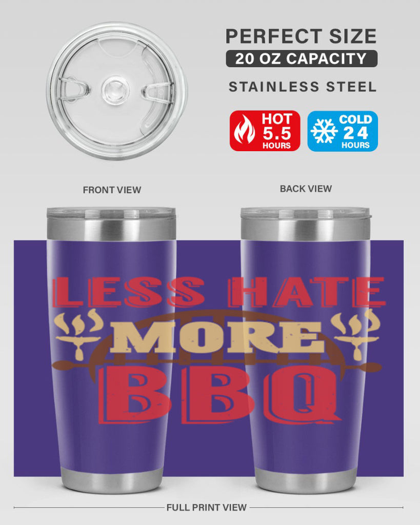 less hate more bbq 26#- bbq- Tumbler