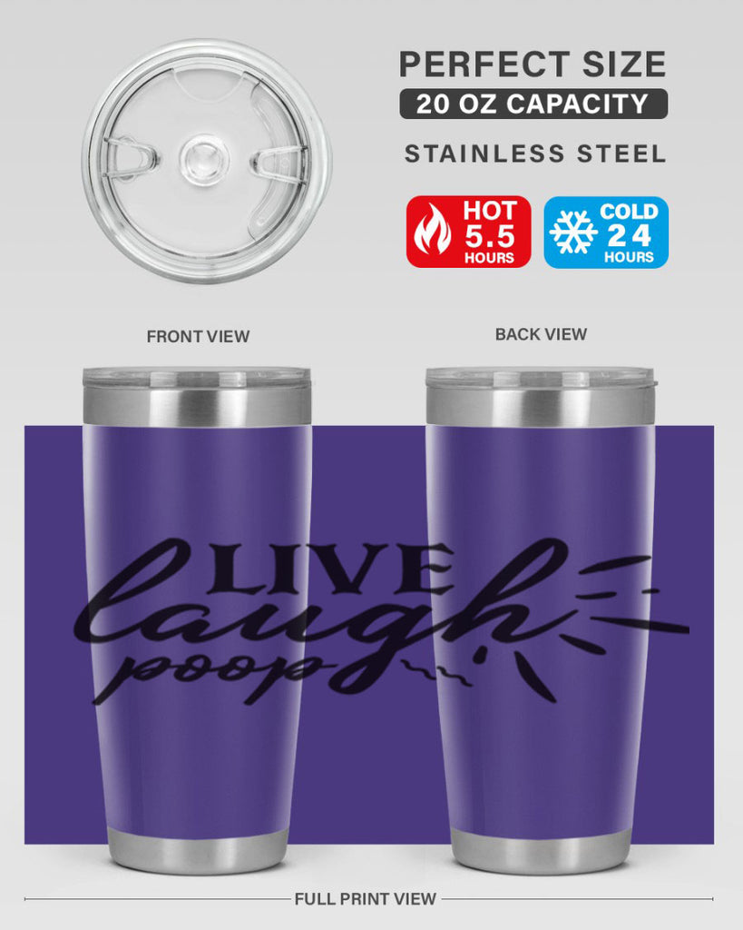 live laugh poop 67#- bathroom- Tumbler