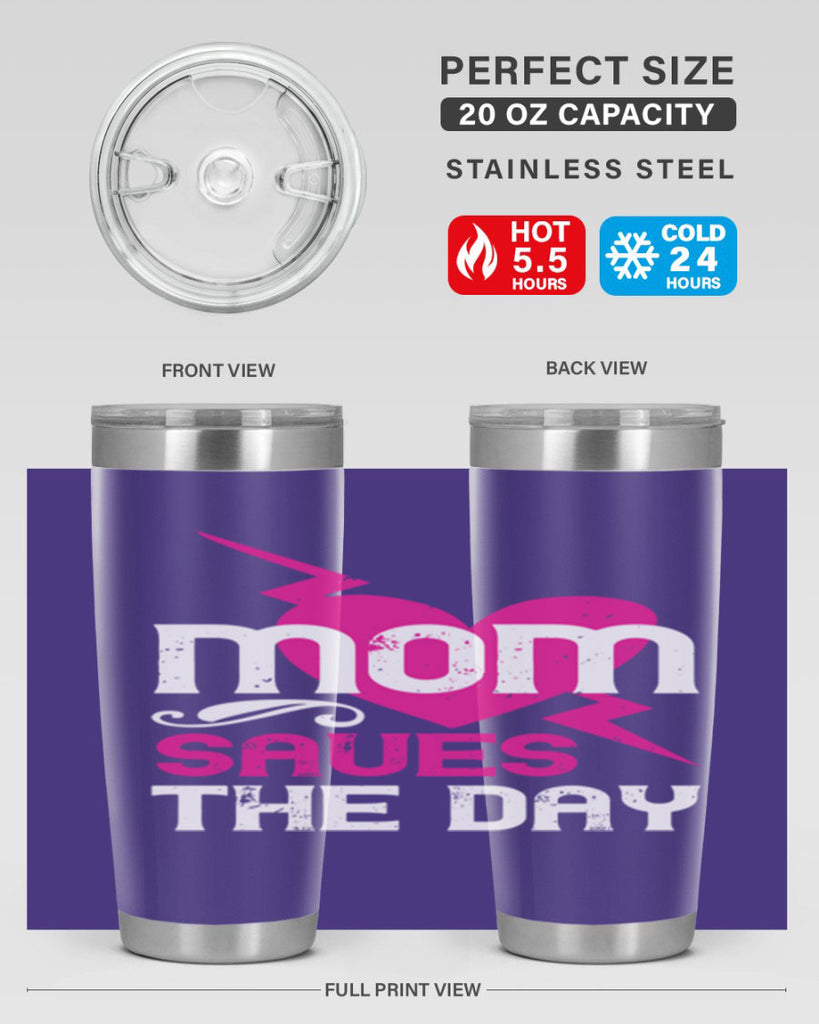 mom saues the dya 121#- mom- Tumbler