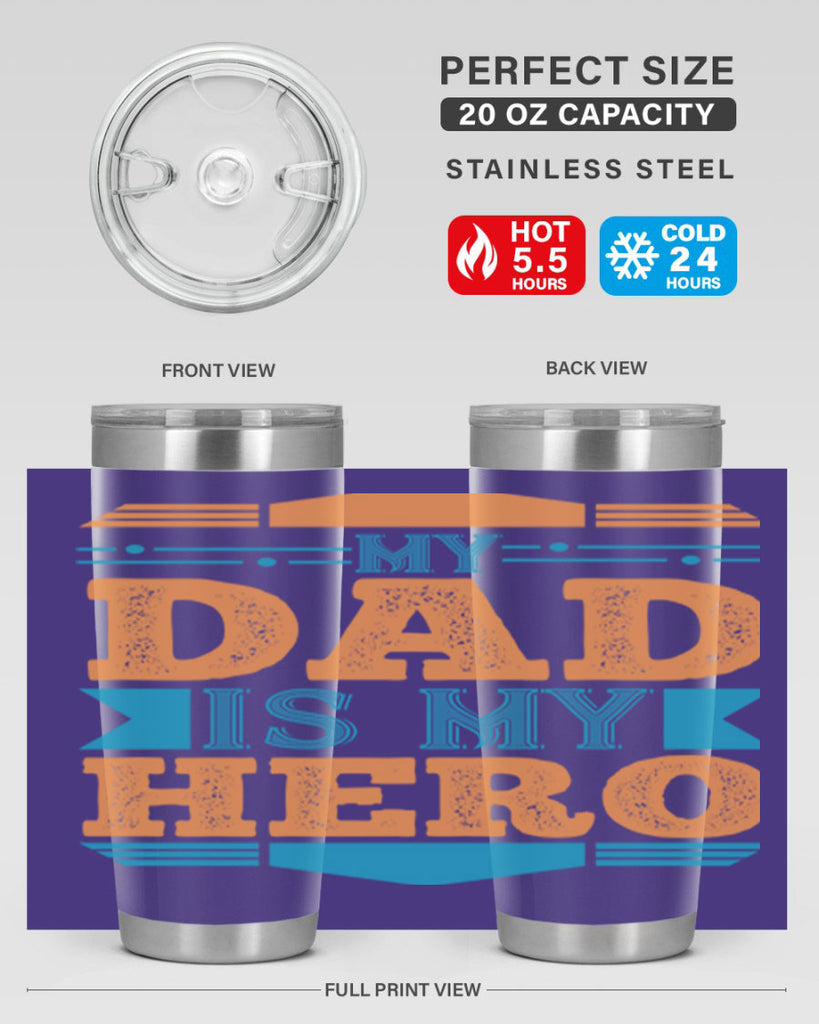 my dad is my hero 183#- fathers day- Tumbler