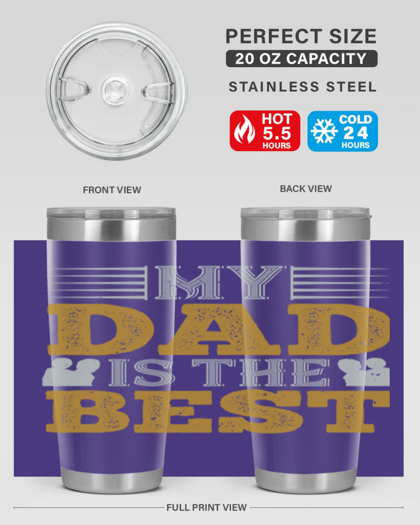 my dad is the best 180#- fathers day- Tumbler