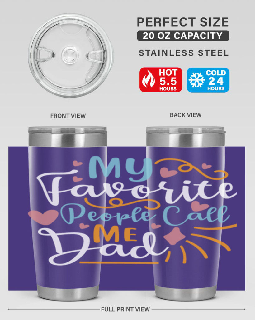 my favorite people call me dad 79#- fathers day- Tumbler