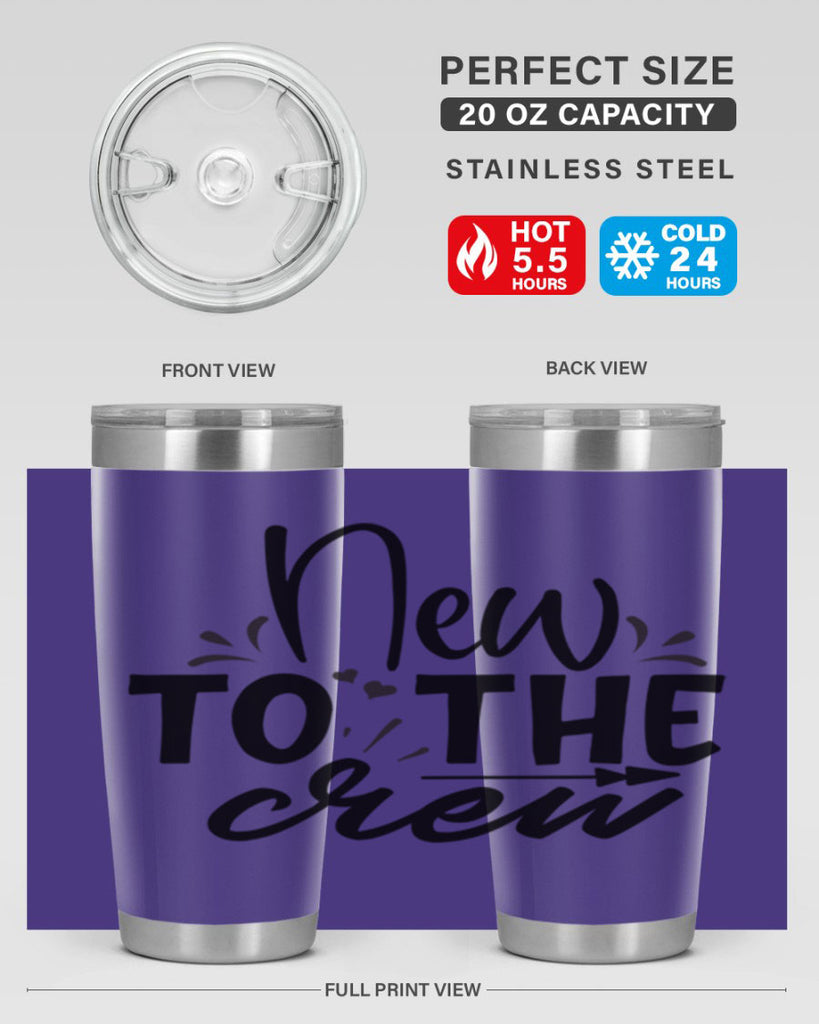 new to the crew Style 215#- baby- tumbler