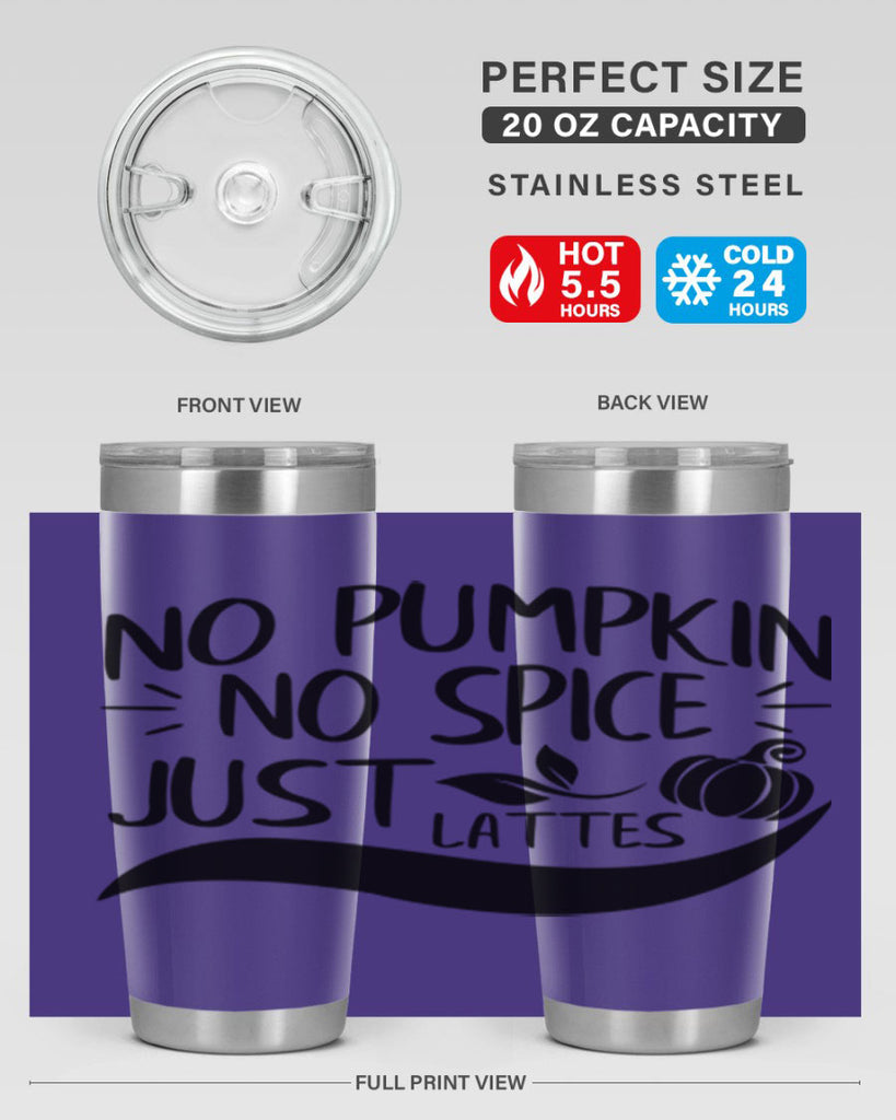 no pumpkin no spice just lattes 441#- fall- Tumbler