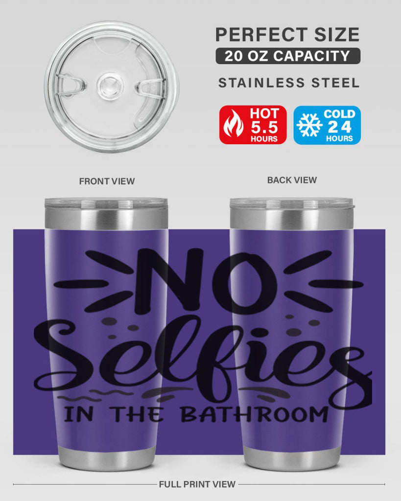 no selfies in the bathroom 64#- bathroom- Tumbler