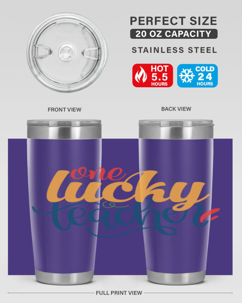 one lucky teacher Style 164#- teacher- tumbler