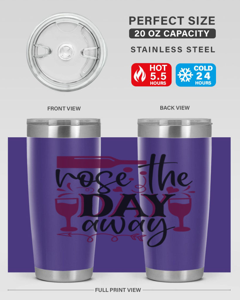 rose the day away 174#- wine- Tumbler