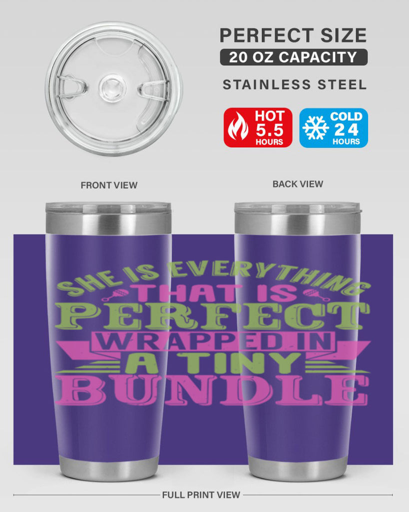 she is everything that is perfect Style 174#- baby- tumbler