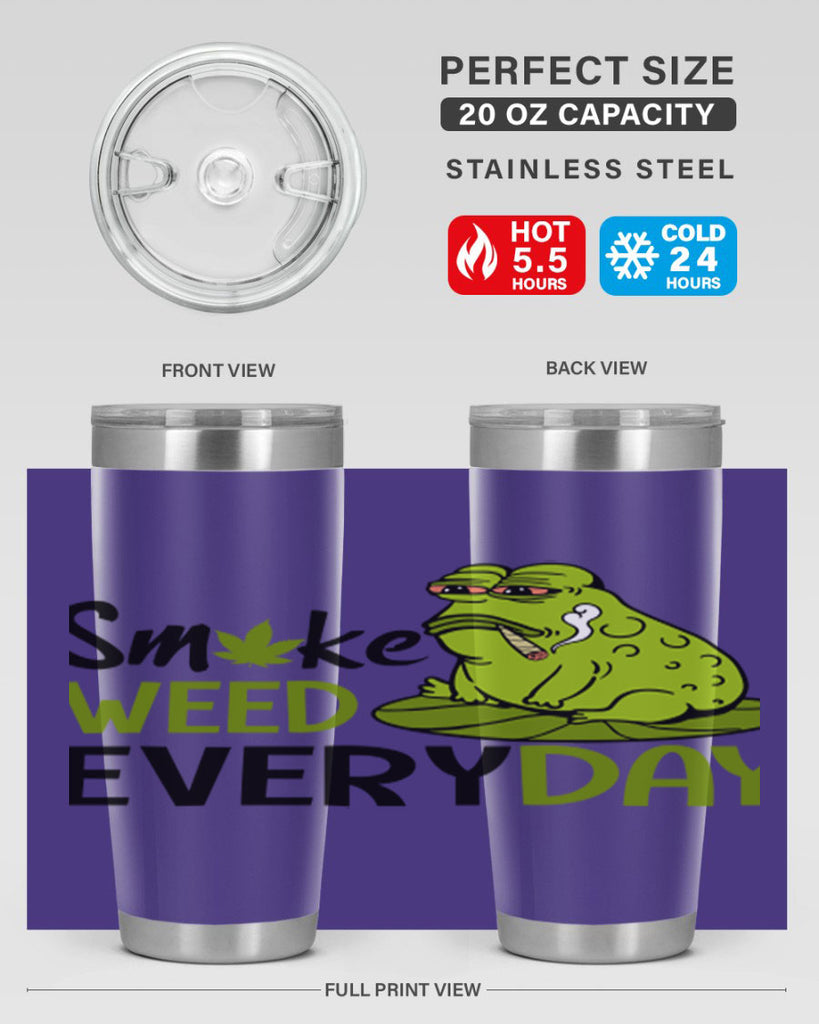 smoke weed everyday 243#- marijuana- Tumbler