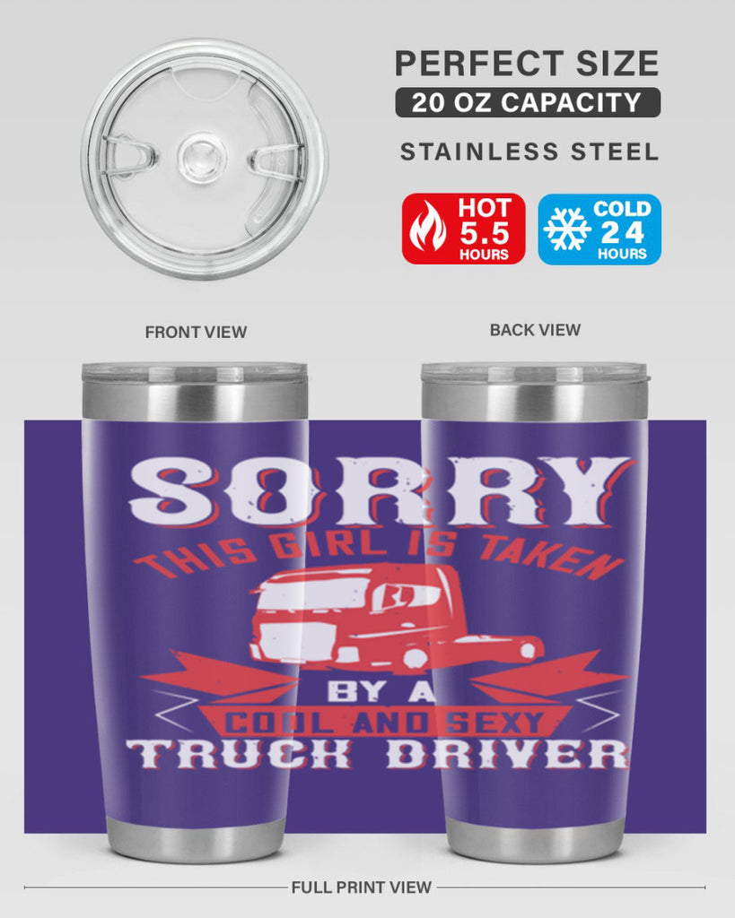 sorry this girl is taken by a cool and sexy truck driver Style 22#- truck driver- tumbler