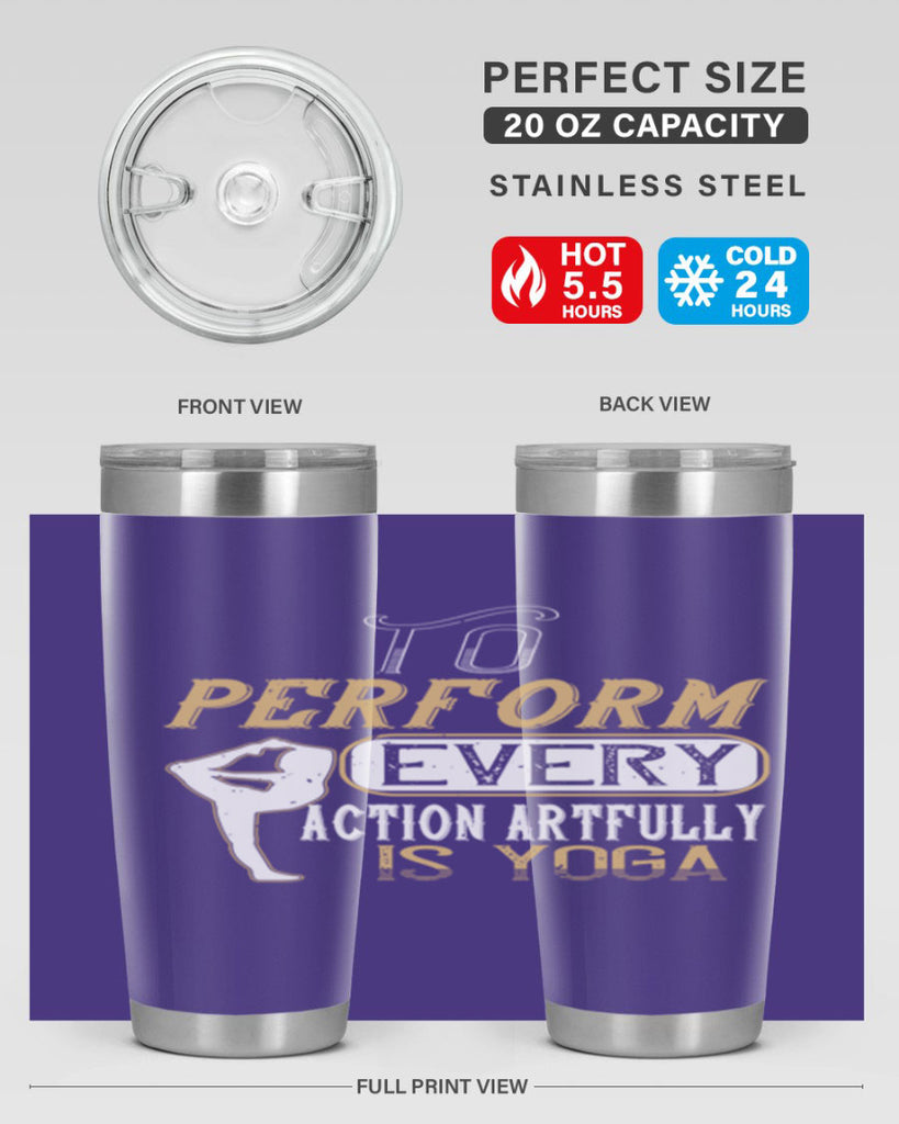 to perform every action artfully is yoga 46#- yoga- Tumbler