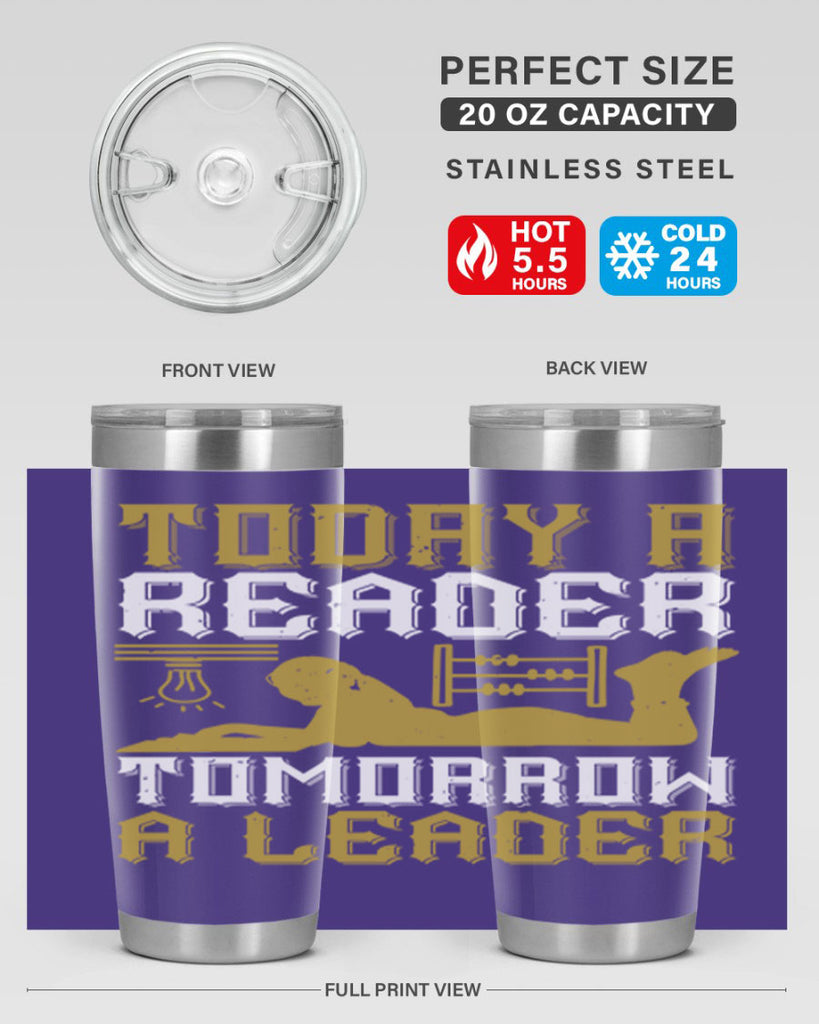 today a reader tomorrow a leader 4#- reading- Tumbler