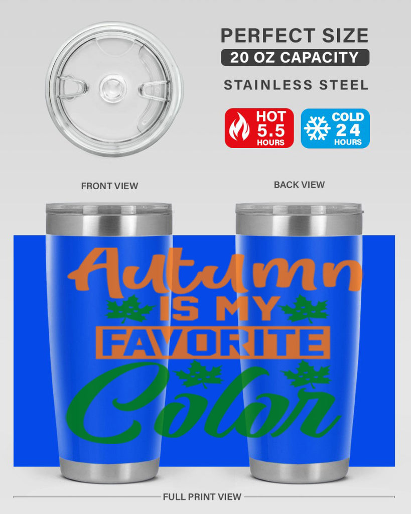 Autumn is My Favorite Color 21#- fall- Tumbler
