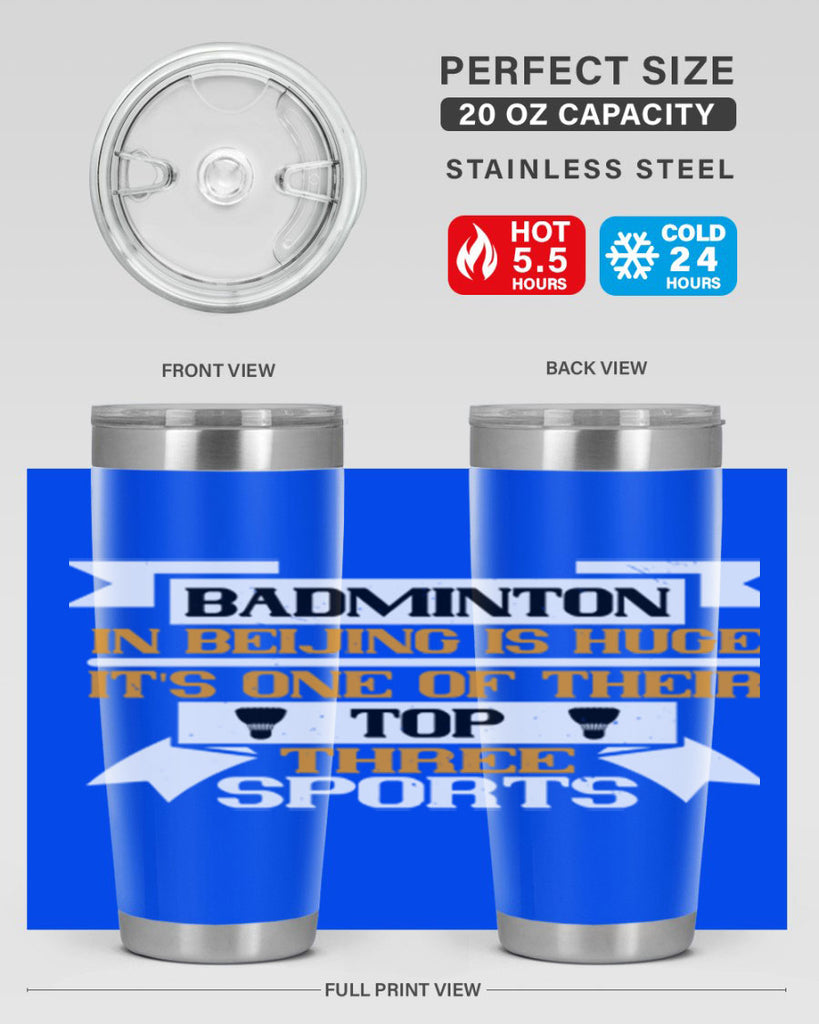 Badminton in Beijing is huge its one of their top three sports 1672#- badminton- Tumbler