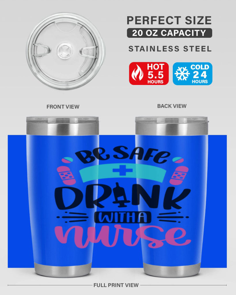 Be Safe Drink With a Nurse Style Style 224#- nurse- tumbler