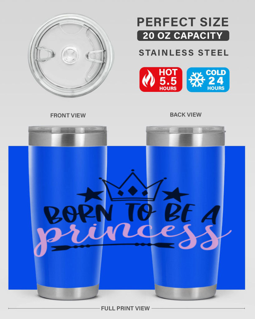 Born To Be A Princess Style 110#- baby- tumbler