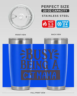 Busy Being A Cat Mama Style 2#- cat- Tumbler