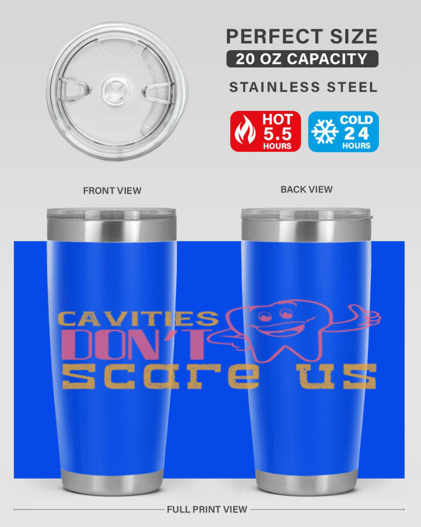 Cavities don’t scare us Style 49#- dentist- tumbler