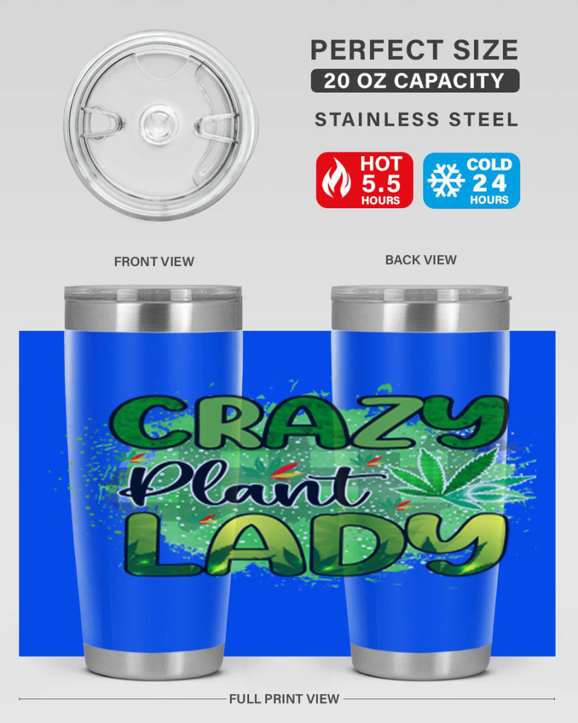 Crazy Plant Lady 64#- marijuana- Tumbler