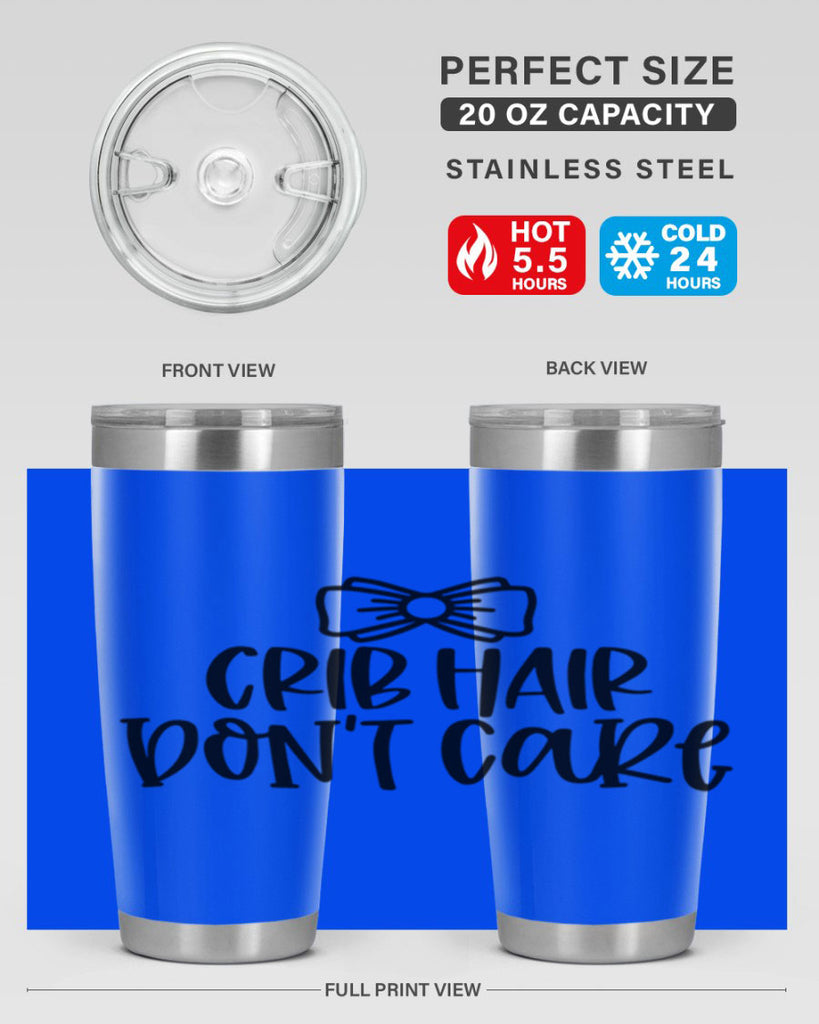 Crib Hair Dont Care Style 103#- baby- tumbler