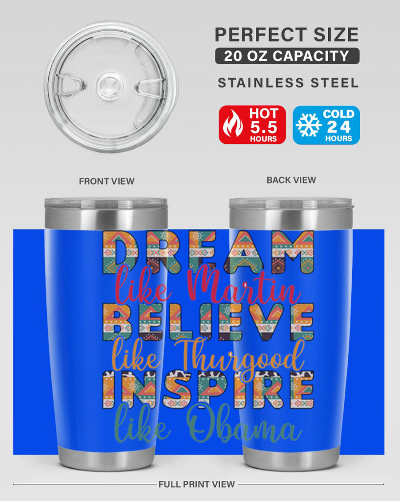 Dream Believe Inspire Junteenth Png 31#- Juneteenth- tumbler
