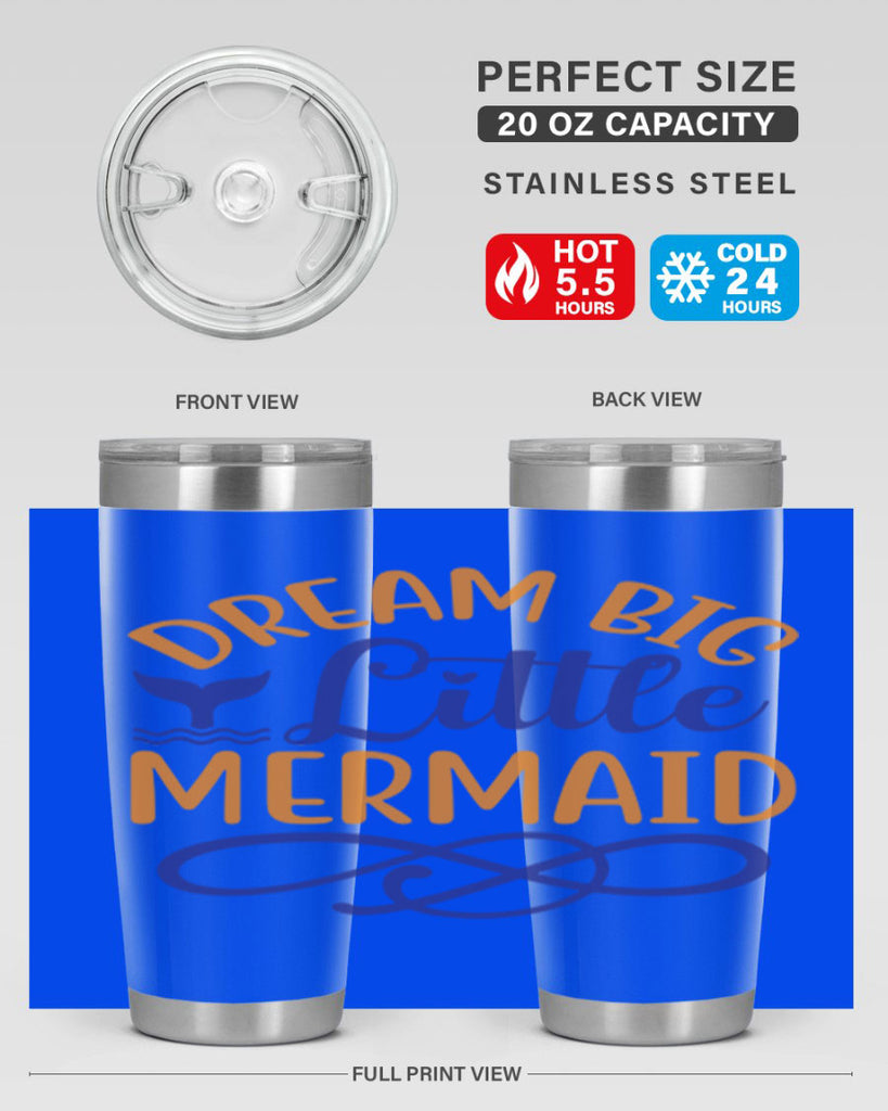 Dream Big Little Mermaid 115#- mermaid- Tumbler