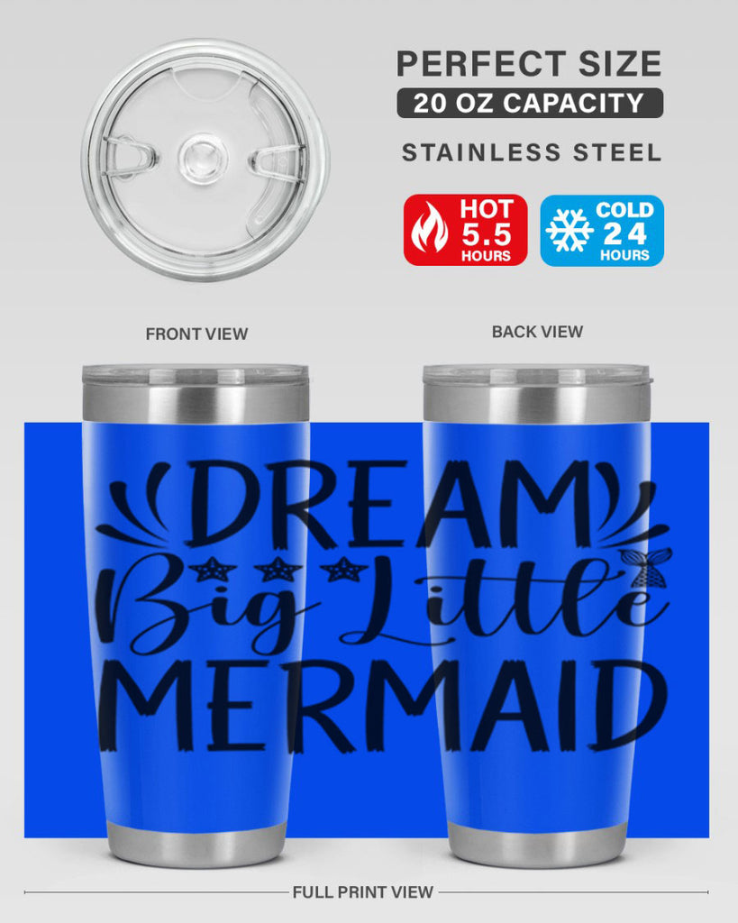 Dream Big Little Mermaid 126#- mermaid- Tumbler