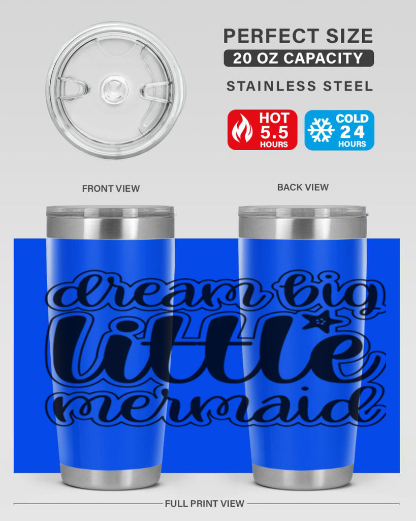 Dream big little mermaid 130#- mermaid- Tumbler
