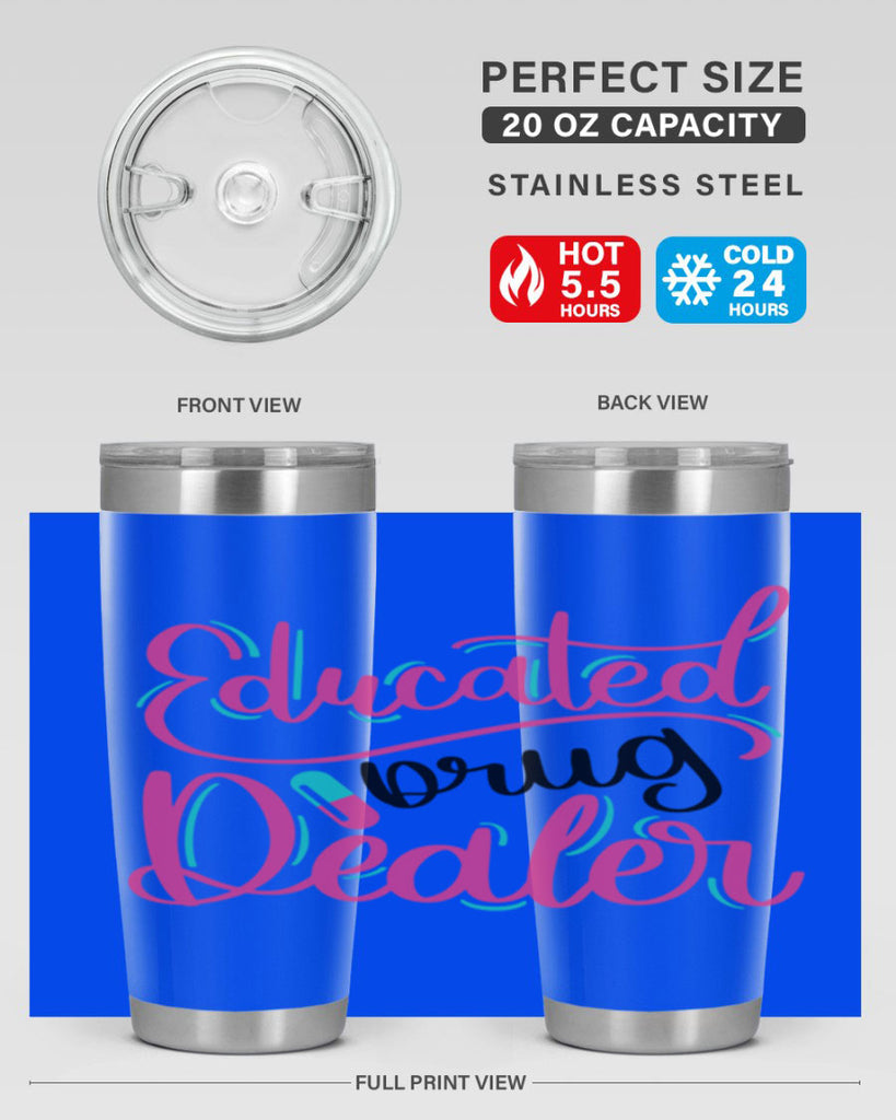 Educated Drug Dealer Style Style 196#- nurse- tumbler