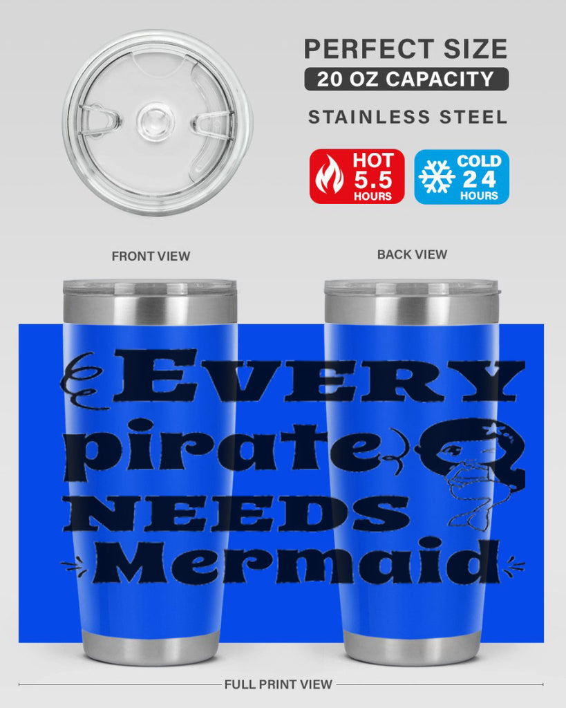Every pirate needs Mermaid 163#- mermaid- Tumbler