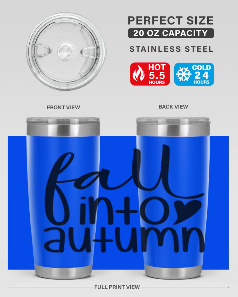 Fall Into Autumn 106#- fall- Tumbler