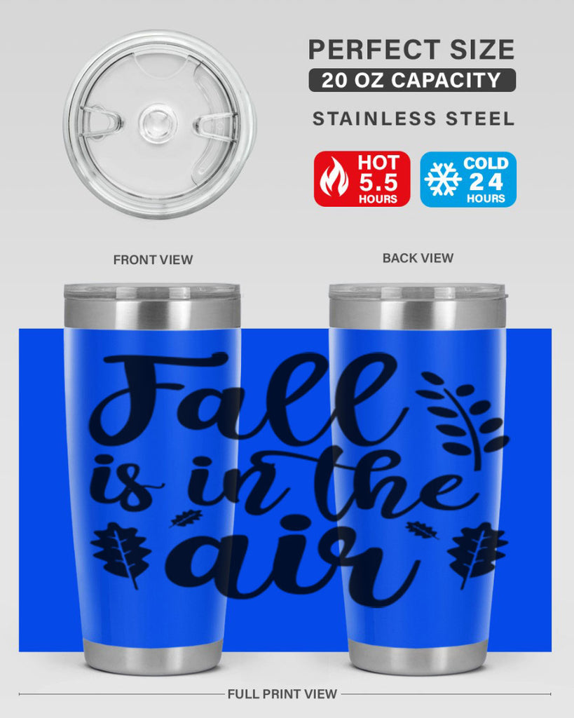 Fall Is In The Air Shirt 112#- fall- Tumbler