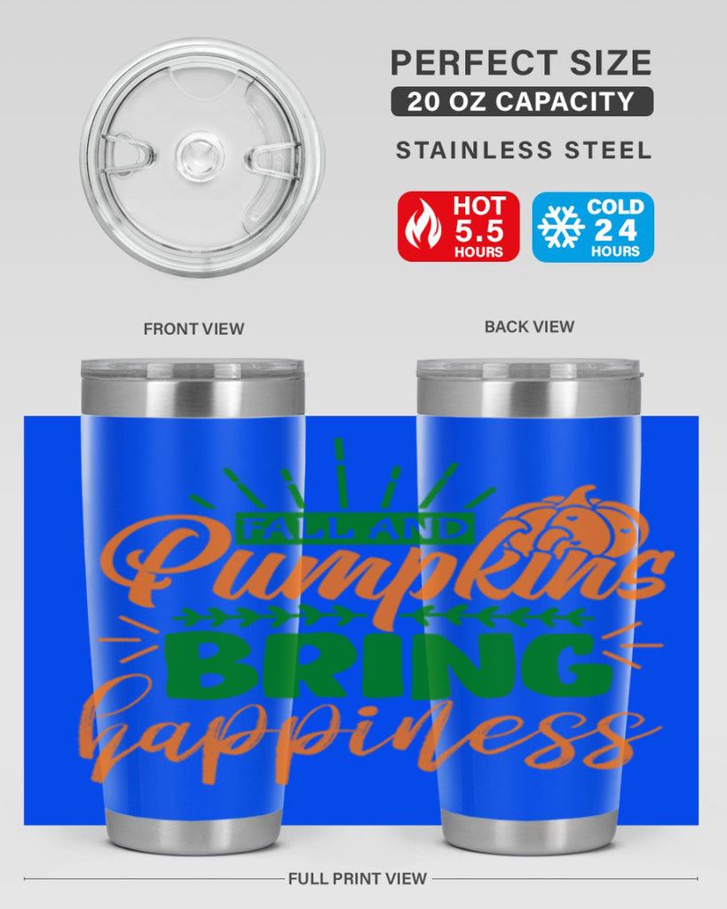 Fall and Pumpkins Bring Happiness 85#- fall- Tumbler